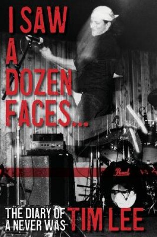 Cover of I Saw a Dozen Faces... and I rocked them all