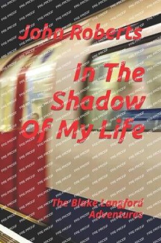 Cover of In The Shadow Of My Life