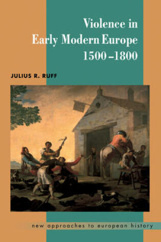 Cover of Violence in Early Modern Europe 1500–1800