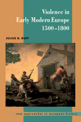 Cover of Violence in Early Modern Europe 1500–1800