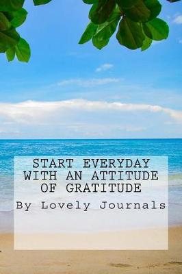 Book cover for Start Everyday with an Attitude of Gratitude