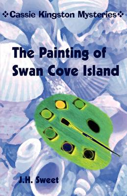 Book cover for The Painting of Swan Cove Island (Cassie Kingston Mysteries)