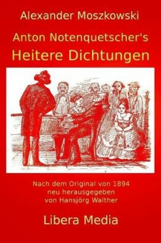 Cover of Anton Notenquetscher's Heitere Dichtungen