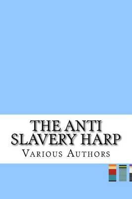 Book cover for The Anti Slavery Harp