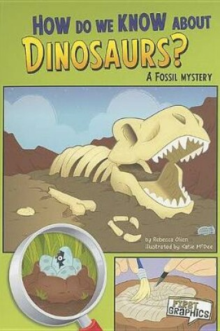 Cover of How Do We Know about Dinosaurs?