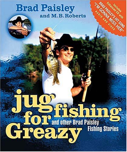 Book cover for Jug Fishing for Greazy and Other Brad Paisley Fishing Stories