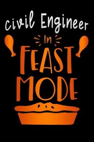 Cover of Civil Engineer in feast mode