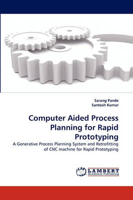 Book cover for Computer Aided Process Planning for Rapid Prototyping