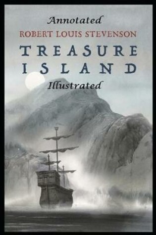 Cover of Treasure Island By Robert Louis Stevenson Annotated Updated Version