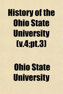 Book cover for History of the Ohio State University (V.4;pt.3)