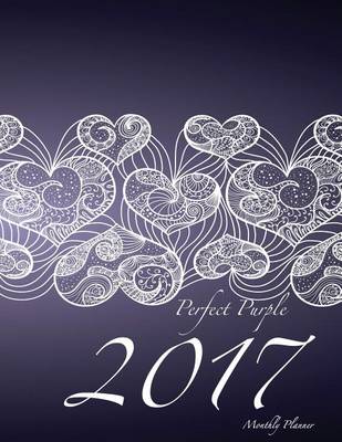 Book cover for Perfect Purple 2017 Monthly Planner