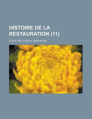 Book cover for Histoire de La Restauration (11)