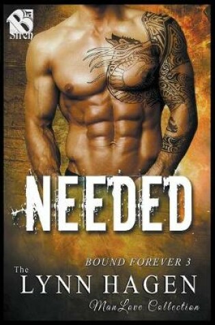 Cover of Needed [Bound Forever 3] (The Lynn Hagen ManLove Collection)