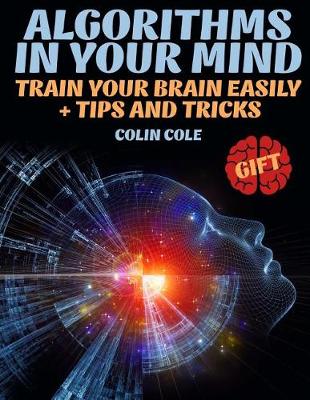 Book cover for Algorithms in your mind. Train your brain easily + tips and tricks