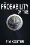 Book cover for The Probability of Time