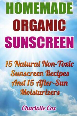 Cover of Homemade Organic Sunscreen