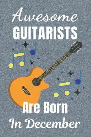 Cover of Awesome Guitarists Are Born In December