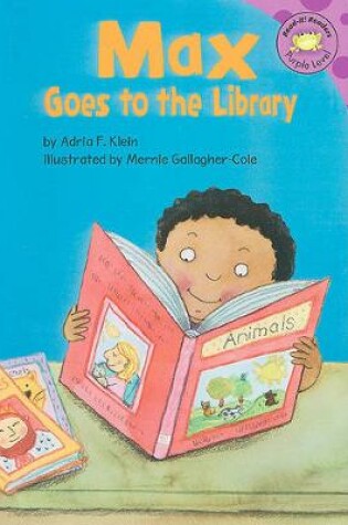 Cover of Max Goes to the Library (Read-it Readers: the Life of Max)