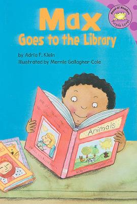 Cover of Max Goes to the Library (Read-it Readers: the Life of Max)