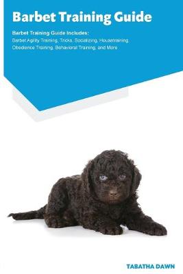 Book cover for Barbet Training Guide Barbet Training Guide Includes