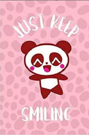 Cover of Just Keep Smiling Teddy Bear Journal