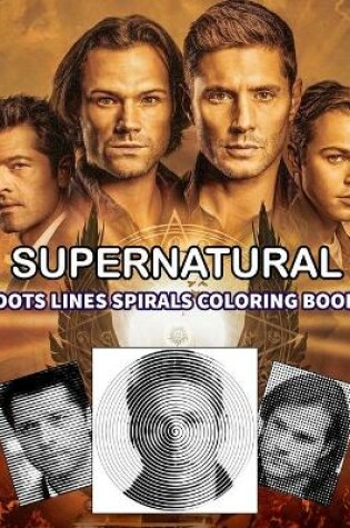 Cover of SUPERNATURAL dots lines spirals coloring book
