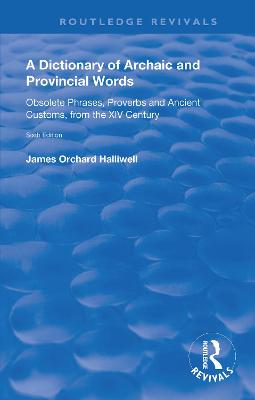 Book cover for A Dictionary of Archaic and Provincial Words