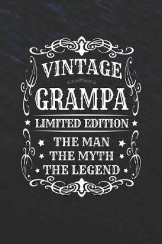 Cover of Vintage Grampa Limited Edition The Man Myth The Legend