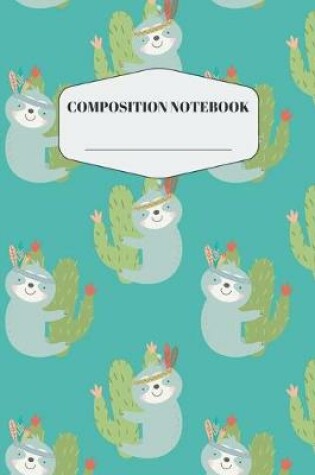 Cover of Sloth Composition Notebook