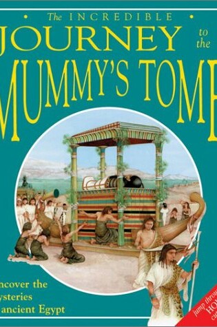 Cover of Incredible Journey to the Mummy's Tomb