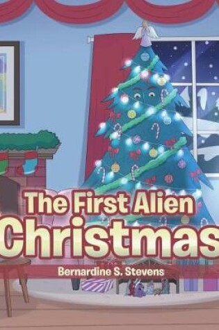 Cover of The First Alien Christmas