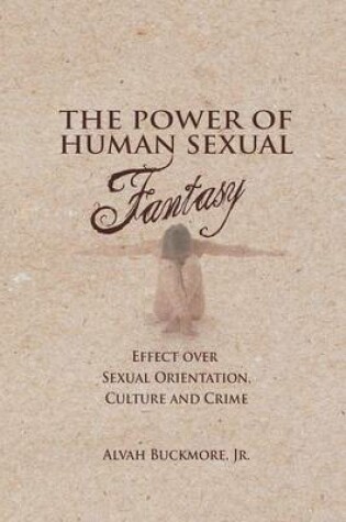 Cover of The Power of Human Sexual Fantasy