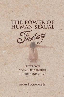 Book cover for The Power of Human Sexual Fantasy