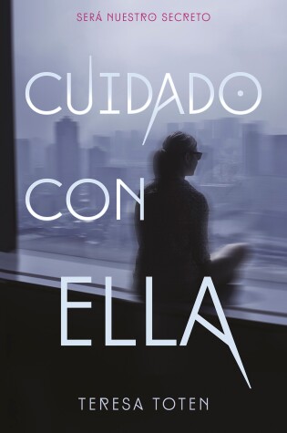 Cover of Cuidado con ella / Beware That Girl