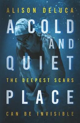 Book cover for A Cold and Quiet Place