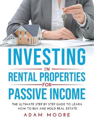 Book cover for Investing in Rental Properties for Passive Income