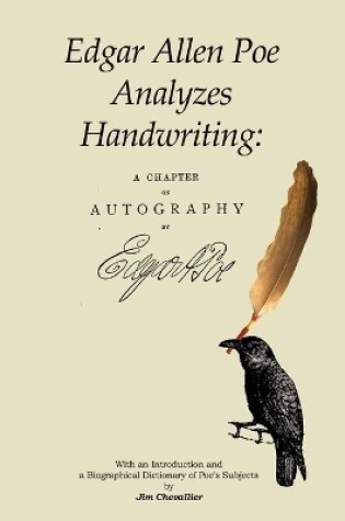 Cover of Edgar Allan Poe Analyzes Handwriting: A Chapter On Autography