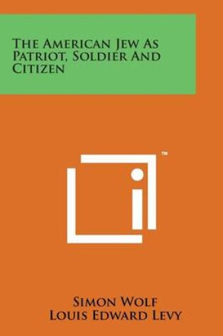 Cover of The American Jew as Patriot, Soldier and Citizen