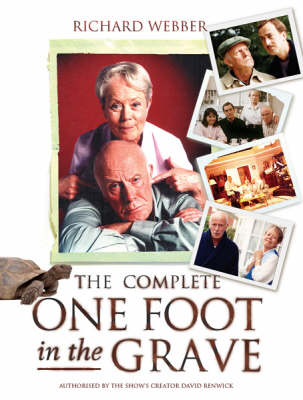 Book cover for The Complete One Foot In The Grave