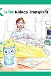 Book cover for K is for Kidney Transplant