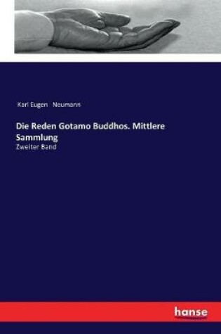 Cover of Die Reden Gotamo Buddhos. Mittlere Sammlung
