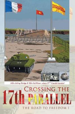 Book cover for Crossing the 17th Parallel