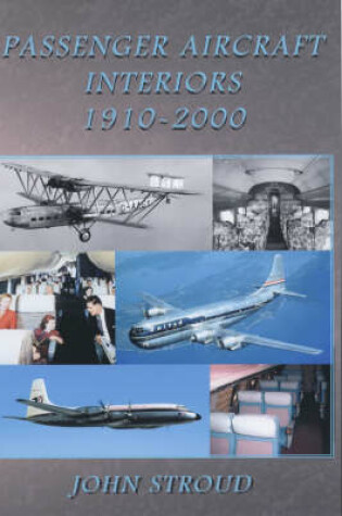 Cover of Passenger Aircraft and Their Interiors 1910–2006