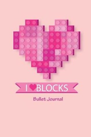 Cover of Bullet Journal I Love Blocks