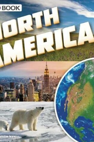 Cover of North America: a 4D Book (Investigating Continents)