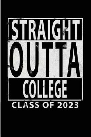 Cover of Straight Outta College Class of 2023