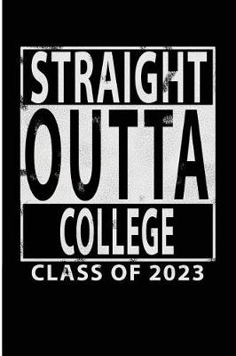 Book cover for Straight Outta College Class of 2023