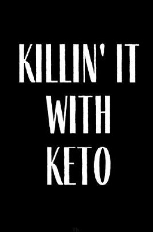 Cover of Killin' It With Keto