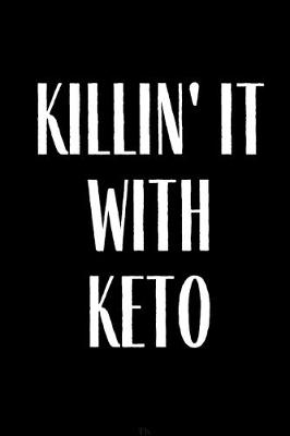 Book cover for Killin' It With Keto