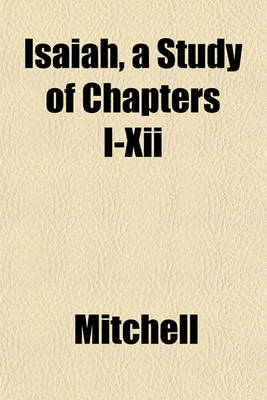 Book cover for Isaiah, a Study of Chapters I-XII